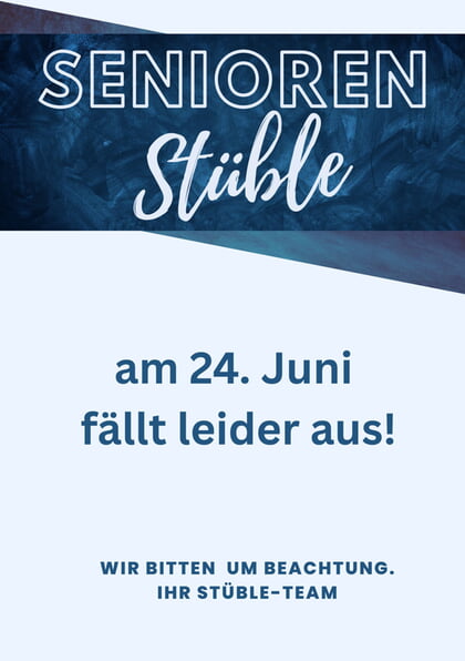 Seniorenst&uuml;ble im Juni f&auml;llt aus
